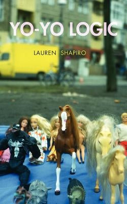 Yo-Yo Logic by Shapiro, Lauren