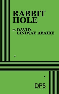 Rabbit Hole by Lindsay-Abaire, David