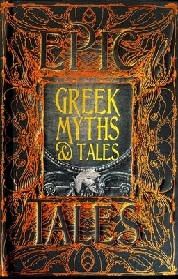 Greek Myths & Tales: Epic Tales by Buxton, Richard