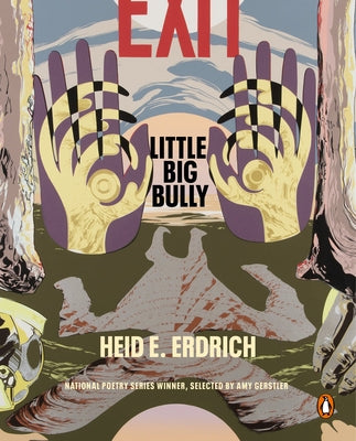 Little Big Bully by Erdrich, Heid E.