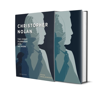 Christopher Nolan: The Iconic Filmmaker and His Work by Nathan, Ian