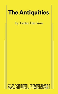 The Antiquities by Harrison, Jordan