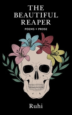 The Beautiful Reaper by Ruhi