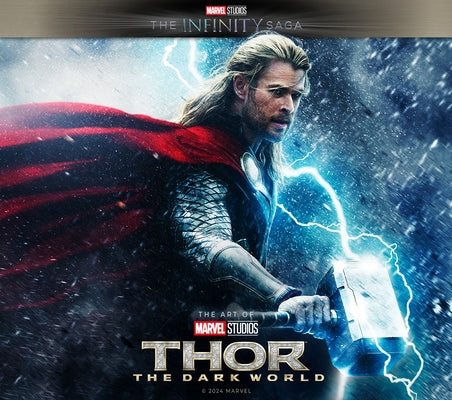 Marvel Studios' the Infinity Saga - Thor: The Dark World: The Art of the Movie by Javins, Marie