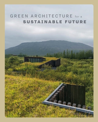 Green Architecture for a Sustainable Future by Cardelus, Cayetano