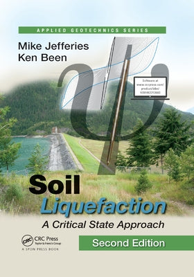 Soil Liquefaction: A Critical State Approach, Second Edition by Jefferies, Mike