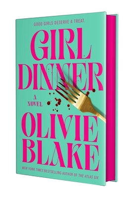 Girl Dinner by Blake, Olivie
