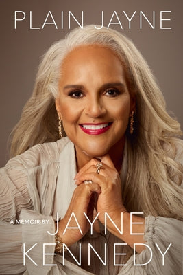 Plain Jayne: A Memoir by Kennedy, Jayne