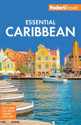 Fodor's Essential Caribbean by Fodor's Travel Guides