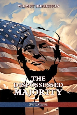 The Dispossessed Majority: New Edition by Robertson, Wilmot