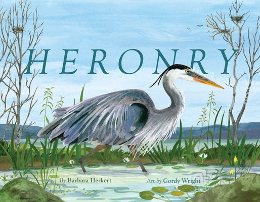Heronry by Herkert, Barbara