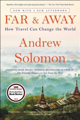 Far and Away: How Travel Can Change the World by Solomon, Andrew