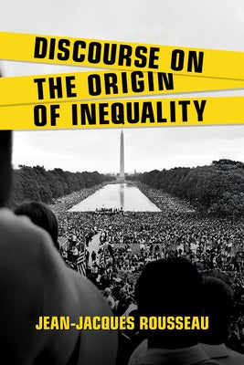 Discourse on the Origin of Inequality by Rousseau, Jean Jacques