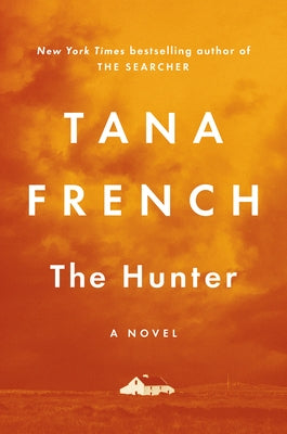 The Hunter by French, Tana