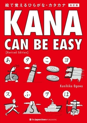 Kana Can Be Easy [Revised Edition] by Ogawa, Kunihiko