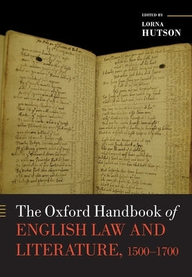 The Oxford Handbook of English Law and Literature, 1500-1700 by Hutson, Lorna