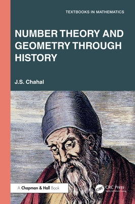Number Theory and Geometry through History by Chahal, J. S.