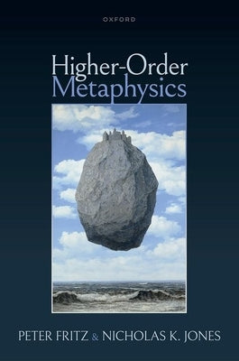 Higher-Order Metaphysics by Fritz, Peter