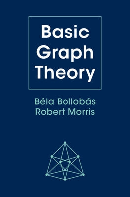 Basic Graph Theory by BollobÃ¡s, BÃ©la