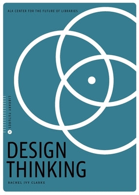 Design Thinking by Clarke, Rachel Ivy