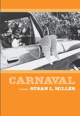 Carnaval by Miller, Susan L.