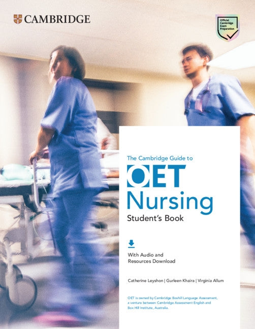 The Cambridge Guide to Oet Nursing Student's Book with Audio and Resources Download by Leyshon, Catherine