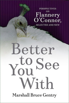 Better to See You W by Gentry, Marshall Bruce