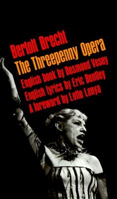 The Threepenny Opera by Brecht, Bertolt