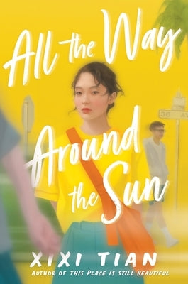 All the Way Around the Sun by Tian, XIXI