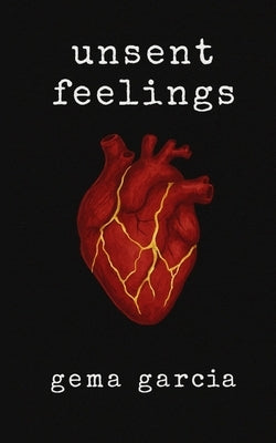 unsent feelings by Garcia, Gema