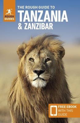 The Rough Guide to Tanzania & Zanzibar: Travel Guide with eBook by Guides, Rough