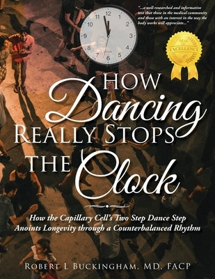 How Dancing Really Stops the Clock by Buckingham, Facp