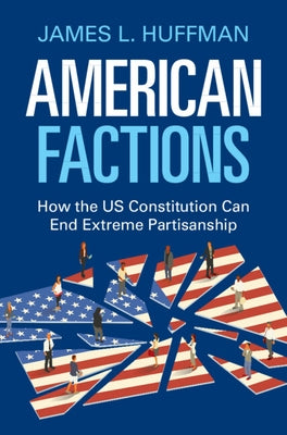American Factions by Huffman, James L.