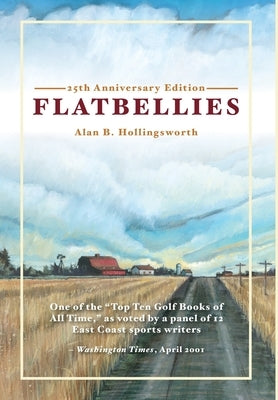 Flatbellies: 25th Anniversary Edition by Hollingsworth, Alan B.