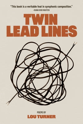 Twin Lead Lines by Turner, Lou
