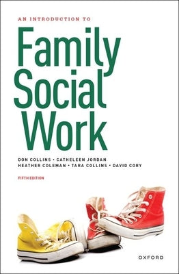 An Introduction to Family Social Work by Collins, Donald
