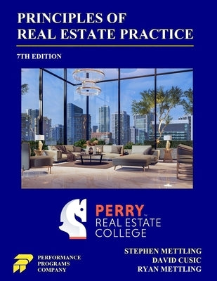 Principles of Real Estate Practice: Perry Real Estate College Edition by Mettling, Stephen