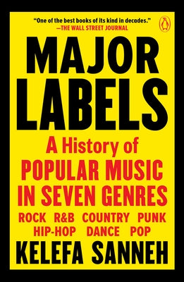 Major Labels: A History of Popular Music in Seven Genres by Sanneh, Kelefa