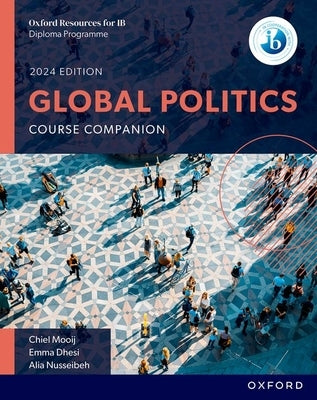 IB Diploma Programme Global Politics Student Book 2023 by Mooij/Dhesi/Nusseibe