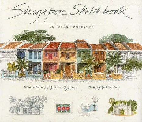 Singapore Sketchbook by Liu, Gretchen