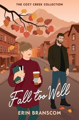 Fall Too Well by Branscom, Erin