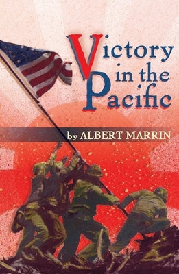 Victory in the Pacific by Marrin, Albert