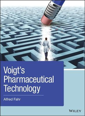 Voigt's Pharmaceutical Technology by Fahr, Alfred