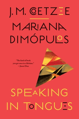 Speaking in Tongues by Coetzee, J. M.