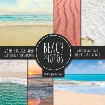 Beach Photos Scrapbook Paper Pad 8x8 Scrapbooking Kit for Papercrafts, Cardmaking, DIY Crafts, Summer Aesthetic Design, Multicolor by Crafty as Ever