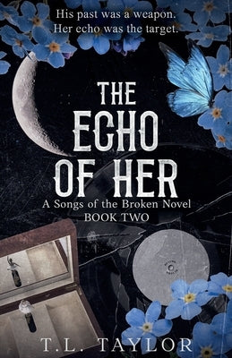 The Echo of Her by Taylor, T. L.