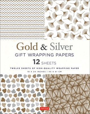 Gold & Silver Gift Wrapping Papers - 12 Sheets: 18 X 24 Inch (45 X 61 CM) Wrapping Paper by Tuttle Studio