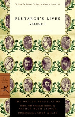 Plutarch's Lives, Volume 1: The Dryden Translation by Plutarch