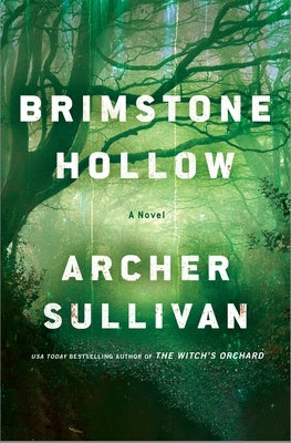 Brimstone Hollow: An Annie Gore Novel by Sullivan, Archer