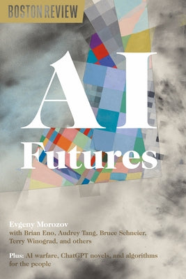 AI Futures by Morozov, Evgeny